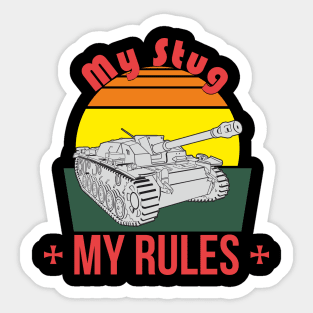 My Stug my rules Sticker